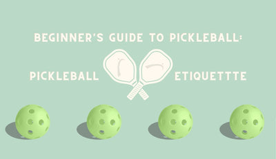 Beginners Guide To Pickleball : Pickleball Etiquette